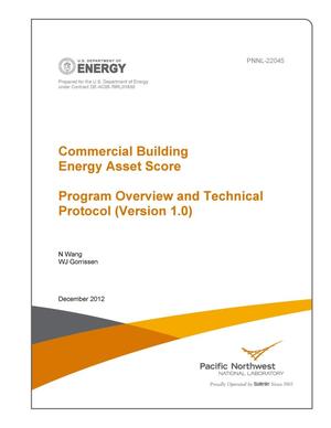 Commercial Building Energy Asset Score System: Program Overview and Technical Protocol (Version 1.0)