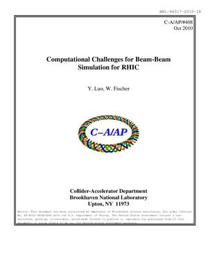 Computational challenges for beam-beam simulation for RHIC