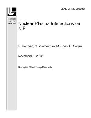 Nuclear Plasma Interactions on NIF