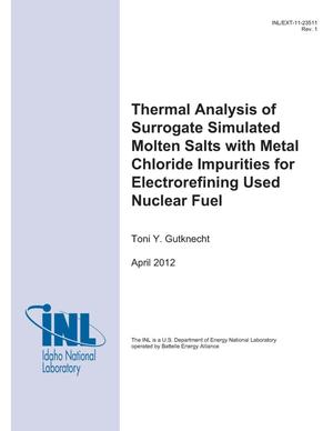 Thermal Analysis of Surrogate Simulated Molten Salts with Metal Chloride Impurities for Electrorefining Used Nuclear Fuel