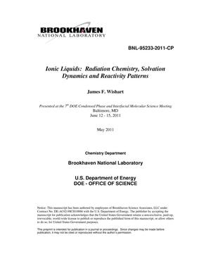 Ionic Liquids: Radiation Chemistry, Solvation Dynamics and Reactivity Patterns