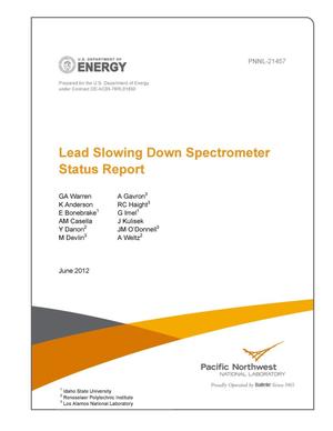 Lead Slowing Down Spectrometer Status Report