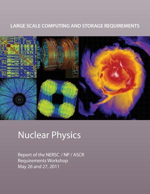 Primary view of object titled 'Large Scale Computing and Storage Requirements for Nuclear Physics Research'.