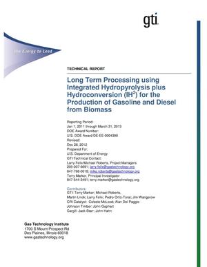 Long Term Processing Using Integrated Hydropyrolysis plus Hydroconversion (IH2) for the Production of Gasoline and Diesel from Biomass