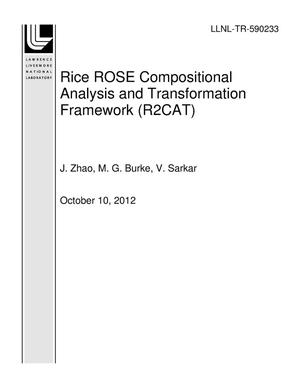Rice ROSE Compositional Analysis and Transformation Framework (R2CAT)