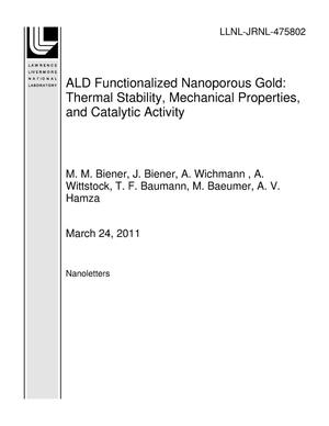ALD Functionalized Nanoporous Gold: Thermal Stability, Mechanical Properties, and Catalytic Activity