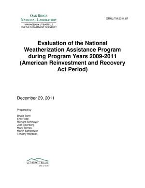 NATIONAL EVALUATION OF THE WEATHERIZATION ASSISTANCE PROGRAM DURING THE ARRA PERIOD: PROGRAM YEARS 2009-2011