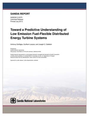 Toward a predictive understanding of low emission fuel-flexible distributed energy turbine systems.
