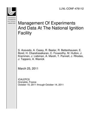 Management Of Experiments And Data At The National Ignition Facility