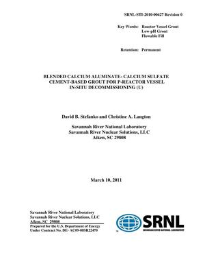 BLENDED CALCIUM ALUMINATE-CALCIUM SULFATE CEMENT-BASED GROUT FOR P-REACTOR VESSEL IN-SITU DECOMMISSIONING