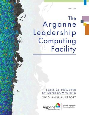 The Argonne Leadership Computing Facility 2010 Annual Report.