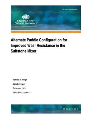 ALTERNATE PADDLE CONFIGURATION FOR IMPROVED WEAR RESISTANCE IN THE SALTSTONE MIXER