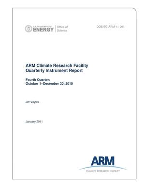 ARM Climate Research Facility Quarterly Instrument Report Fourth Quarter: October 1–December 30, 2010