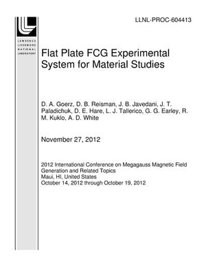 Flat Plate FCG Experimental System for Material Studies
