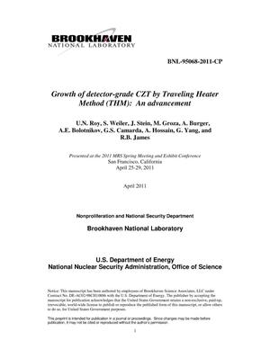 Growth of detector-grade CZT by Traveling Heater Method (THM): An advancement