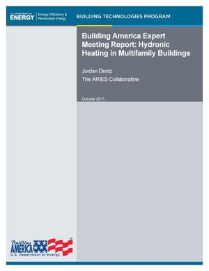 Building America Expert Meeting Report: Hydronic Heating in Multifamily Buildings