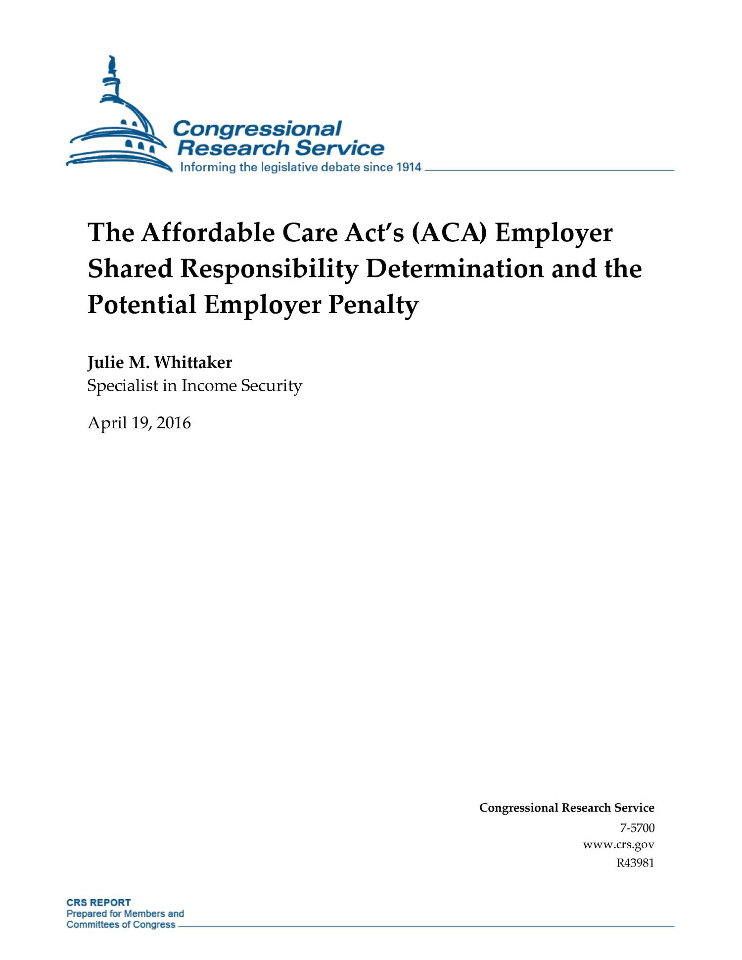 The Affordable Care Act's (ACA) Employer Shared Responsibility