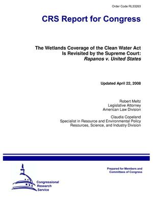 The Wetlands Coverage of the Clean Water Act Is Revisited by the Supreme Court: Rapanos v. United States