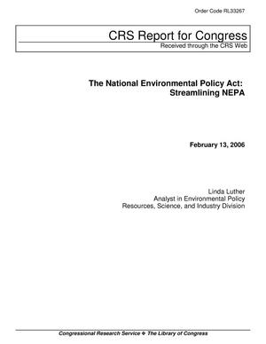 The National Environmental Policy Act: Streamlining NEPA