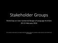 Primary view of Stakeholder Groups