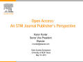 Presentation: Open Access: An STM Journal Publisher's Perspective