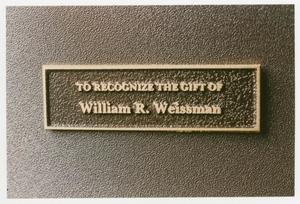 [William R. Weissman plaque 3]