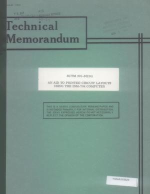An Aid to Printed Circuit Layouts Using the IBM-704 Computer