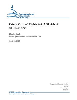 Crime Victims' Rights Act: A Sketch of 18 U.S.C. 3771