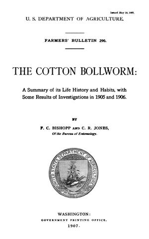 The Cotton Bollworm: A Summary of Its Life History and Habits with Some Results of Investigations in 1905 and 1906