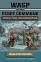 Book: WASP of the Ferry Command: Women Pilots, Uncommon Deeds