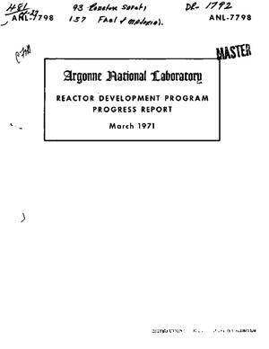 REACTOR DEVELOPMENT PROGRAM PROGRESS REPORT, MARCH 1971.