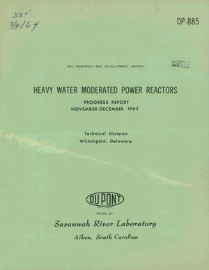 Heavy Water Moderated Power Reactors. Progress Report, November-December 1963