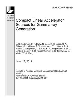 Compact Linear Accelerator Sources for Gamma-ray Generation