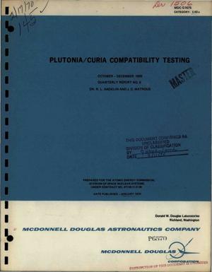 Plutonia/Curia Compatibility Testing. Quarterly Report No. 5, October-- December 1969.