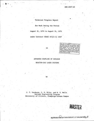Advanced coupling of nuclear reactor-gas laser systems. Technical progress report, August 31, 1974--August 31, 1975
