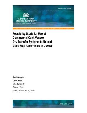 Feasibility Study For Use Of Commercial Cask Vendor Dry Transfer Systems To Unload Used Fuel Assemblies In L-Area