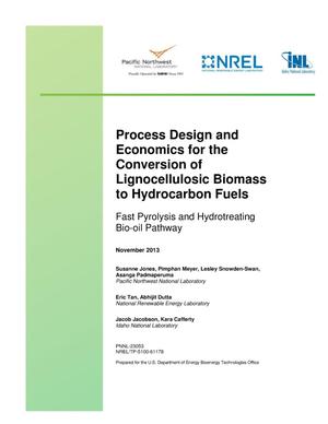 Process Design and Economics for the Conversion of Lignocellulosic Biomass to Hydrocarbon Fuels: Fast Pyrolysis and Hydrotreating Bio-Oil Pathway