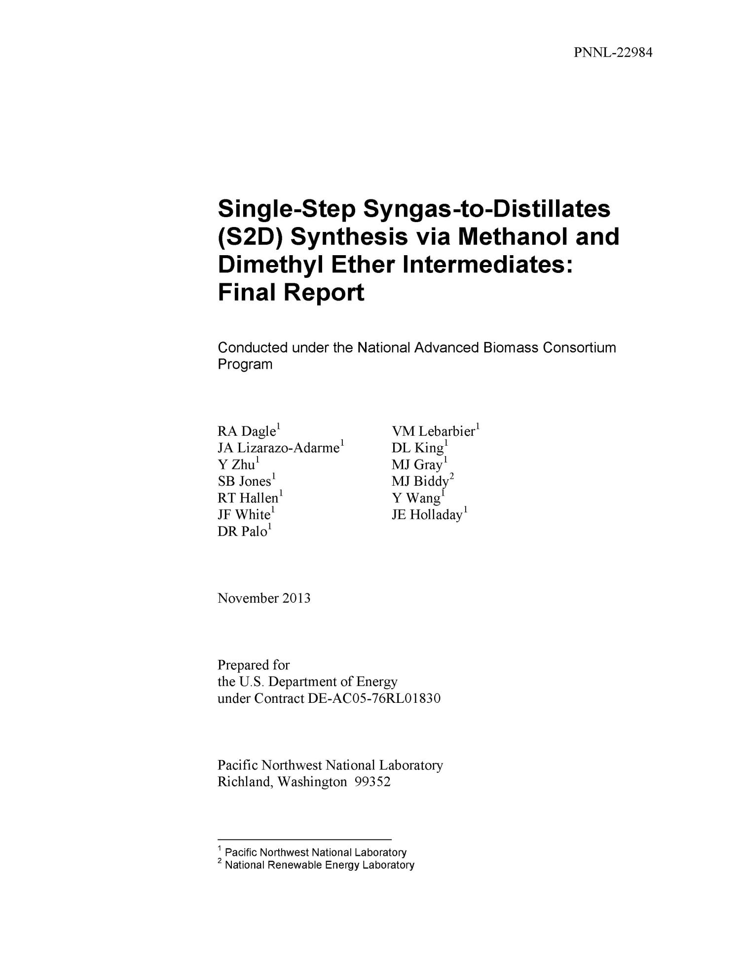 Single-Step Syngas-to-Distillates (S2D) Synthesis via Methanol and Dimethyl Ether Intermediates: Final Report
                                                
                                                    [Sequence #]: 3 of 94
                                                