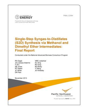 Single-Step Syngas-to-Distillates (S2D) Synthesis via Methanol and Dimethyl Ether Intermediates: Final Report