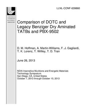 Comparison of DOTC and Legacy Benziger Dry Aminated TATBs and PBX-9502