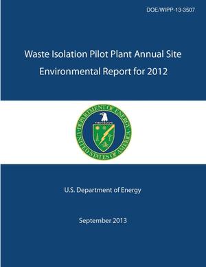 Waste Isolation Pilot Plant Annual Site Environmental Report for 2012