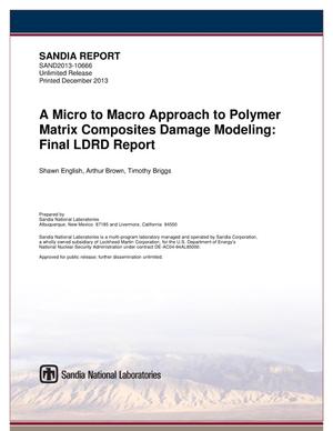 A micro to macro approach to polymer matrix composites damage modeling : final LDRD report.