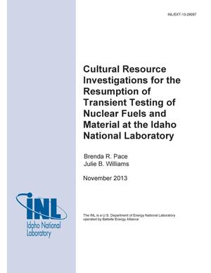 Cultural Resource Investigations for the Resumption of Transient Testing of Nuclear Fuels and Material at the Idaho National Laboratory