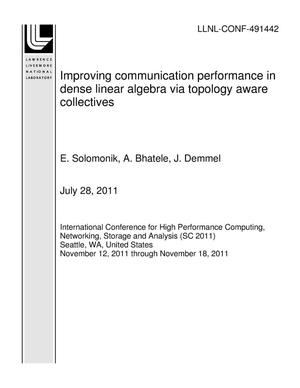 Improving communication performance in dense linear algebra via topology aware collectives
