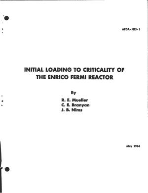 INITIAL LOADING TO CRITICALITY OF THE ENRICO FERMI REACTOR