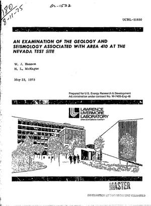 Examination of the geology and seismology associated with area 410 at the Nevada test site