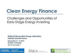Clean Energy Finance: Challenges and Opportunities of Early-Stage Energy Investing
