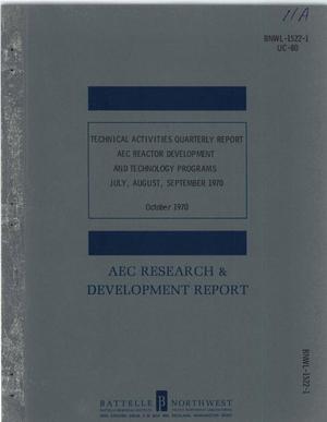 AEC REACTOR DEVELOPMENT AND TECHNOLOGY PROGRAMS. Technical Activities Quarterly Report, July--September 1970.