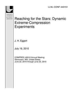 Reaching for the Stars: Dynamic Extreme-Compression Experiments