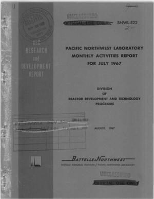 PACIFIC NORTHWEST LABORATORY MONTHLY ACTIVITIES REPORT FOR JULY 1967